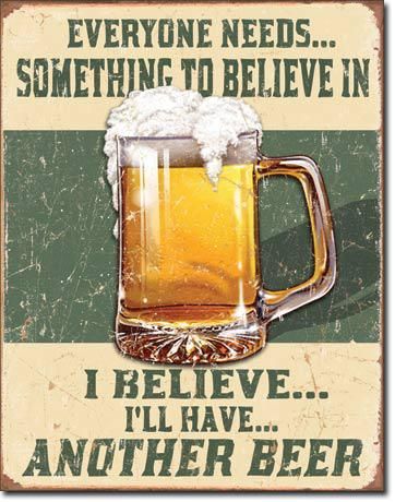 Blechschild "Believe in Beer"